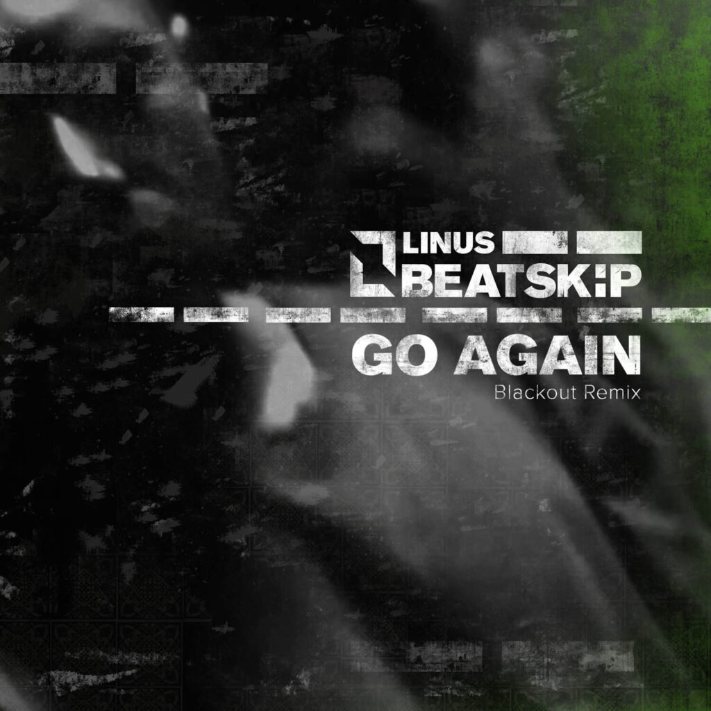 Go Again (Blackout Remix) - LINUS BEATSKiP