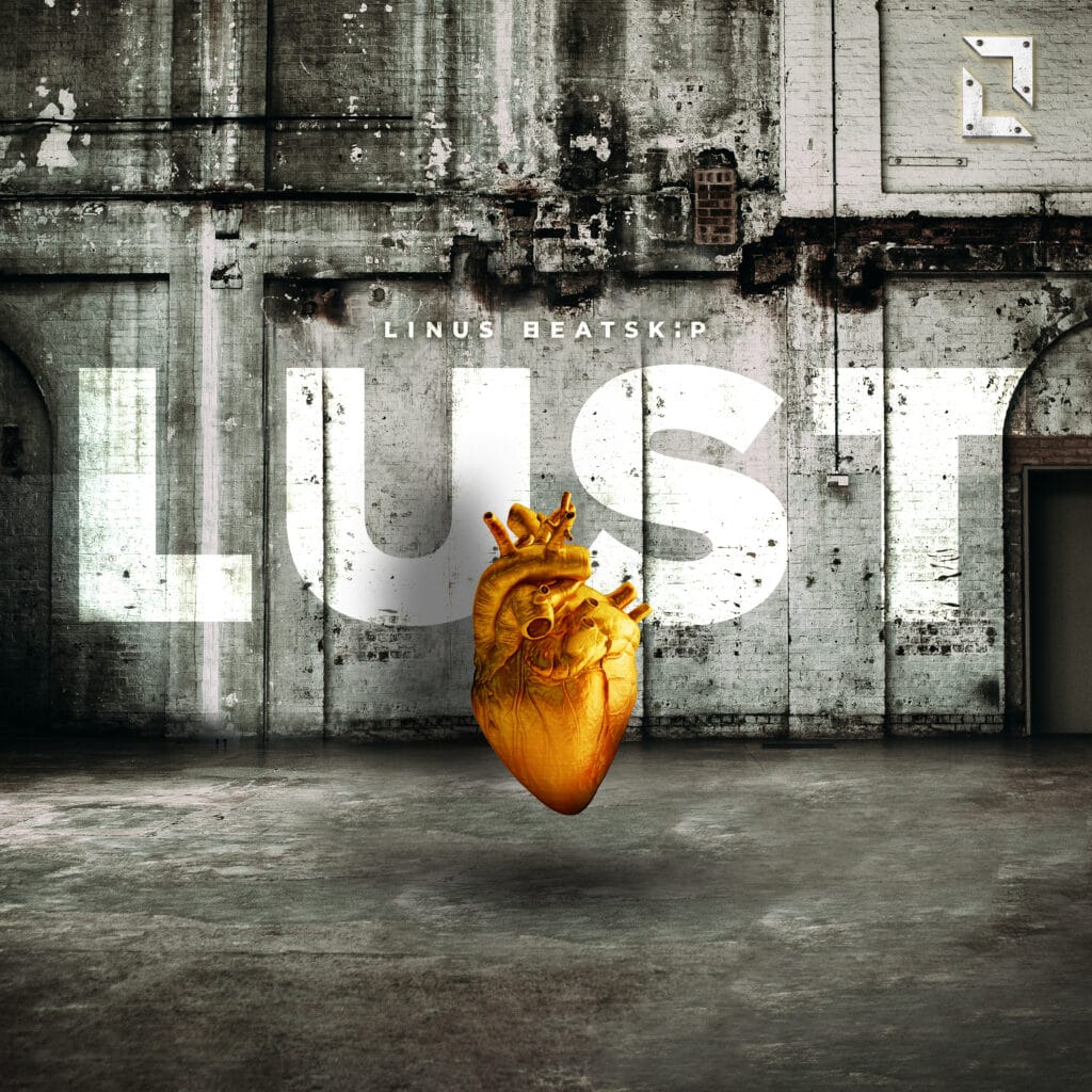 Single: Lust Artist: LINUS BEATSKiP