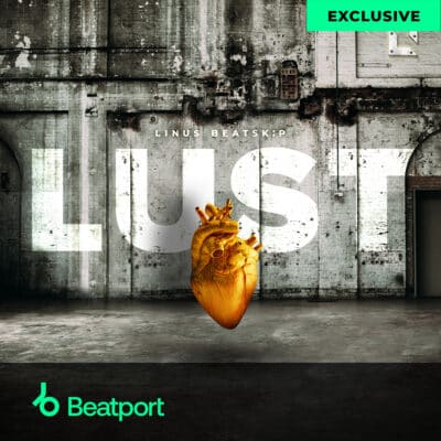 1# Exclusive release on Beatport – LUST