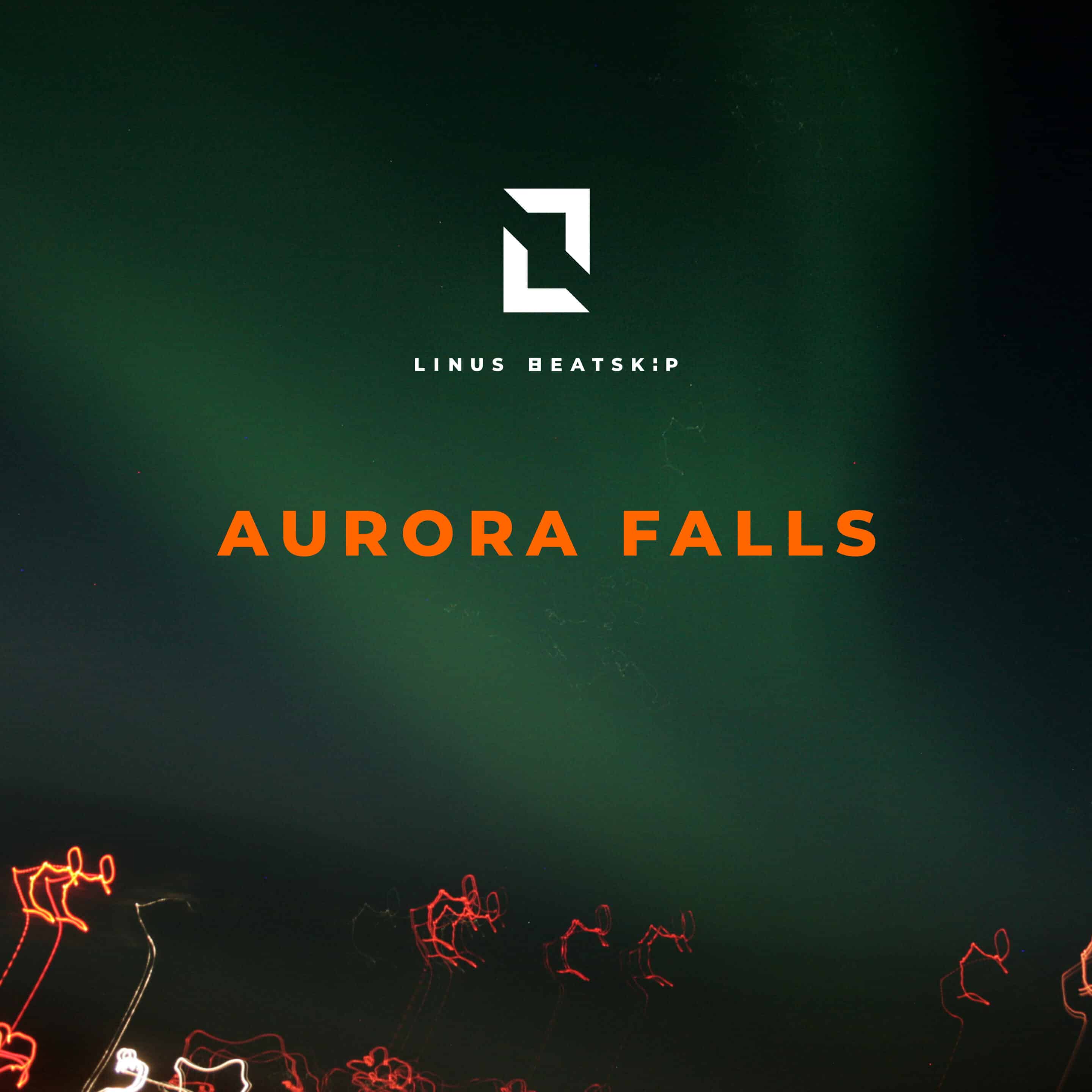 Ambient Chill out track - Aurora Falls from Linus Beatskip
